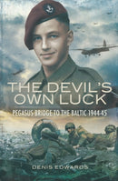 Devil's Own Luck, The: Pegasus Bridge to the Baltic 1944-45-9780850528695