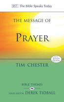 The Message of Prayer : Approaching The Throne Of Grace-9780851114064
