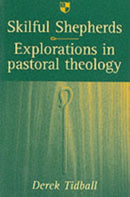 Skilful shepherds – Explorations In Pastoral Theology
