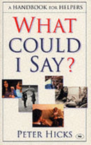 What could I say? – A Handbook For Helpers