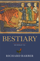 Bestiary : Being an English Version of the Bodleian Library, Oxford, MS Bodley 764-9780851157535