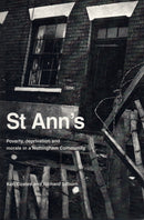 St Ann's : Poverty, Deprivation and Morale in a Nottingham Community-9780851247328