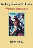 Making Palestine's History : Women's Testimonies-9780851249056