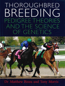 Thoroughbred Breeding : Pedigree Theories and the Science of Genetics-9780851319353