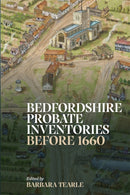 Bedfordshire Probate Inventories before 1660-9780851550855
