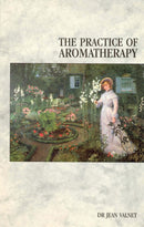 The Practice Of Aromatherapy-9780852071434