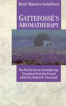 Gattefosse''s Aromatherapy