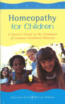 Homeopathy For Children : A Parent's Guide to the Treatment of Common Childhood Illnesses-9780852073377