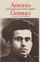 Antonio Gramsci : further selections from the prison notebooks-9780853157960