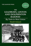 The Leadburn, Linton and Dolphinton Railway : By Train to West Linton-9780853615712