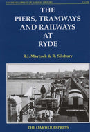 The Piers, Tramways and Railways at Ryde-9780853616368