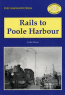 Rails to Poole Harbour-9780853616627