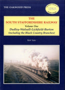South Staffordshire Railway : Dudley-Walsall-Lichfield-Burton (including the Black Country Branches) v. 1-9780853617006