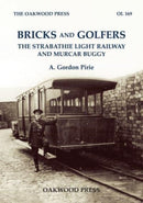 Bricks and Golfers : The Strabathie Light Railway and Murcar Buggy-9780853617655