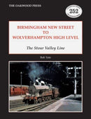 Birmingham New Street to Wolverhampton High Level : The Stour Valley Line-9780853617662