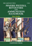 Pinfire Pistols, Revolvers and Ammunition Handbook-9780853617679