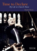 Time to Declare : My Life in Church Music-9780854023585