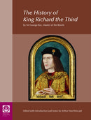 The History of King Richard the Third: by Sir George Buc, Master of the Revels-9780854313044