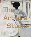 The Artist's Studio: A Century of the Artist's Studio 1920-2020-9780854883004