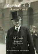 Marshall Hall : A Law unto Himself-9780854901876