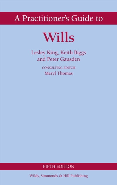 Practitioner''s Guide to Wills