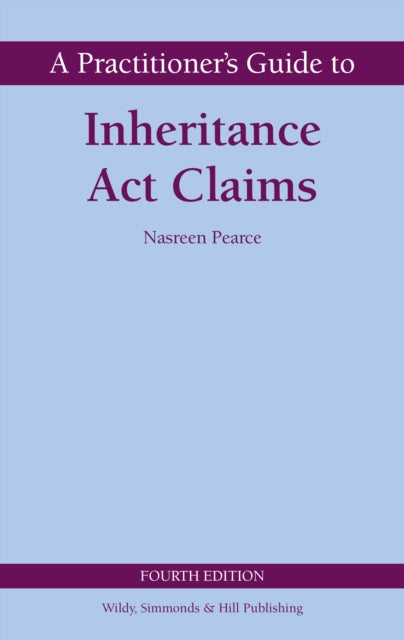 A Practitioner's Guide to Inheritance Act Claims-9780854902989