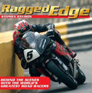 Ragged Edge : Behind the scenes with the world's greatest road racers-9780856409615