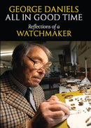 All in Good Time : Reflections of a Watchmaker-9780856676802