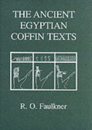 The Ancient Egyptian Coffin Texts-9780856687549