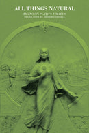 All Things Natural : Ficino on Plato's Timaeus-9780856832581
