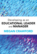 Developing as an Educational Leader and Manager-9780857029232