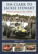 Jim Clark to Jackie Stewart : Motor Racing in the 1960's-9780857041890