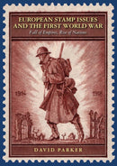 European Stamp Issues and the First World War : Fall of Empires, Rise of Nations-9780857043306