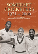 SOMERSET CRICKETERS 1971-2000-9780857043399