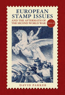 European Stamp Issue and the Aftermath of the Second World War : 1944-1949-9780857043580