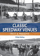 Classic Speedway Venues - updated edition : Past and Present-9780857043610