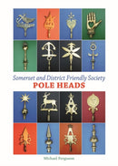Somerset and District Friendly Society Pole Heads-9780857043702