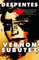 Vernon Subutex Two : "Funny, irreverent and scathing" GUARDIAN-9780857055835