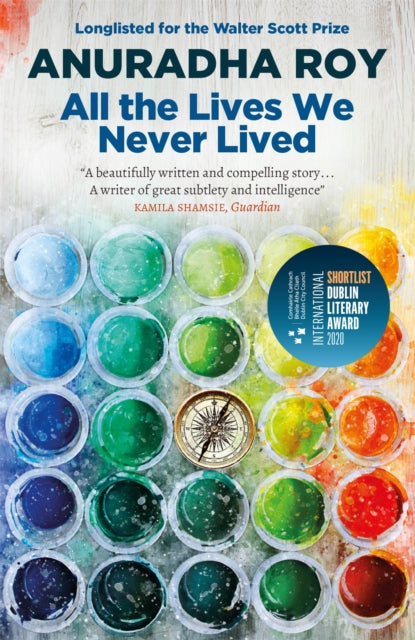 All the Lives We Never Lived : Shortlisted for the 2020 International DUBLIN Literary Award-9780857058188