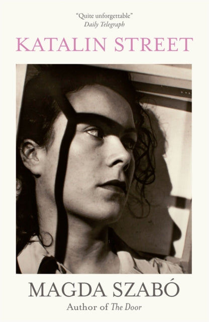 Katalin Street : WINNER of the 2018 PEN Translation Prize-9780857058478