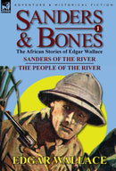 Sanders & Bones-The African Adventures : 1-Sanders of the River & the People of the River-9780857064578