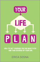 Your Life Plan : How to set yourself on the right path and take charge of your life-9780857084866