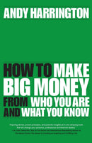 Passion Into Profit : How to Make Big Money From Who You Are and What You Know-9780857086167