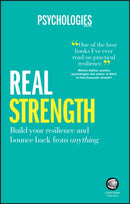 Real Strength : Build Your Resilience and Bounce Back from Anything-9780857086693