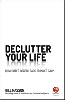Declutter Your Life – How Outer Order Leads to Inner Calm