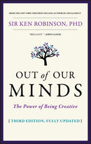Out of Our Minds : The Power of Being Creative-9780857087416