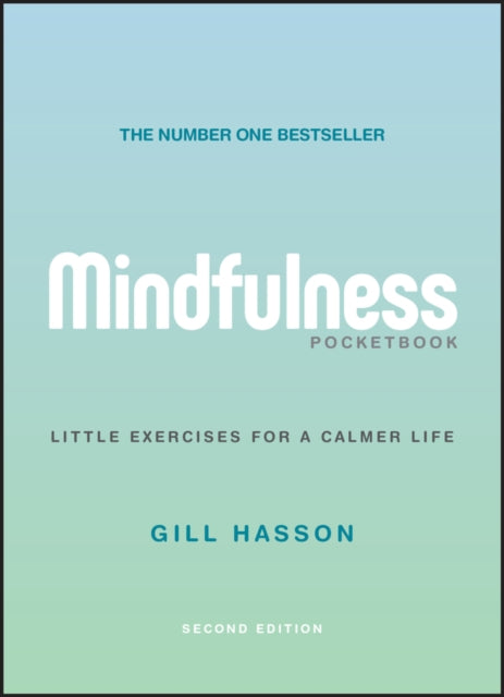 Mindfulness Pocketbook – Little Exercises for a Calmer Life, 2nd Edition