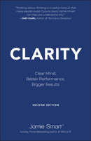 Clarity : Clear Mind, Better Performance, Bigger Results-9780857089366