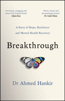 Breakthrough – A Story of Hope, Resilience and Mental Health Recovery