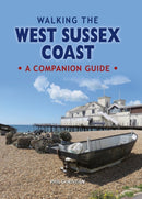 Walking the West Sussex Coast : A Companion Guide-9780857101303
